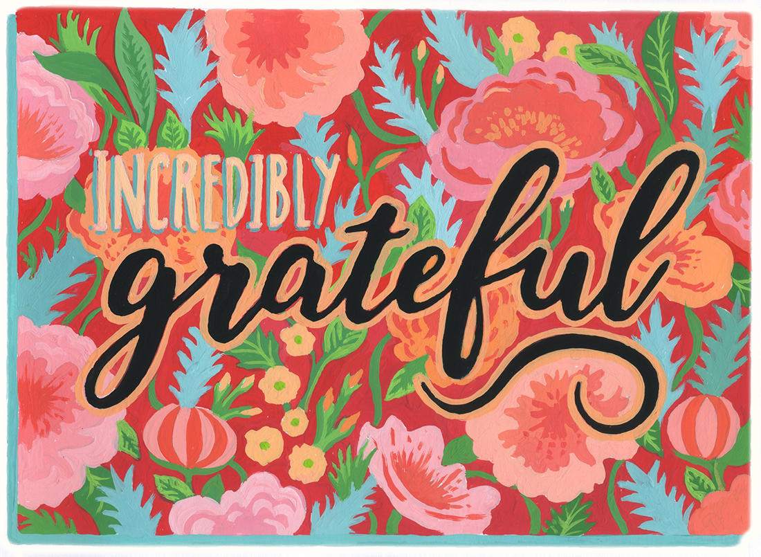words Incredibly Grateful surrounded by painting of colorful flowers